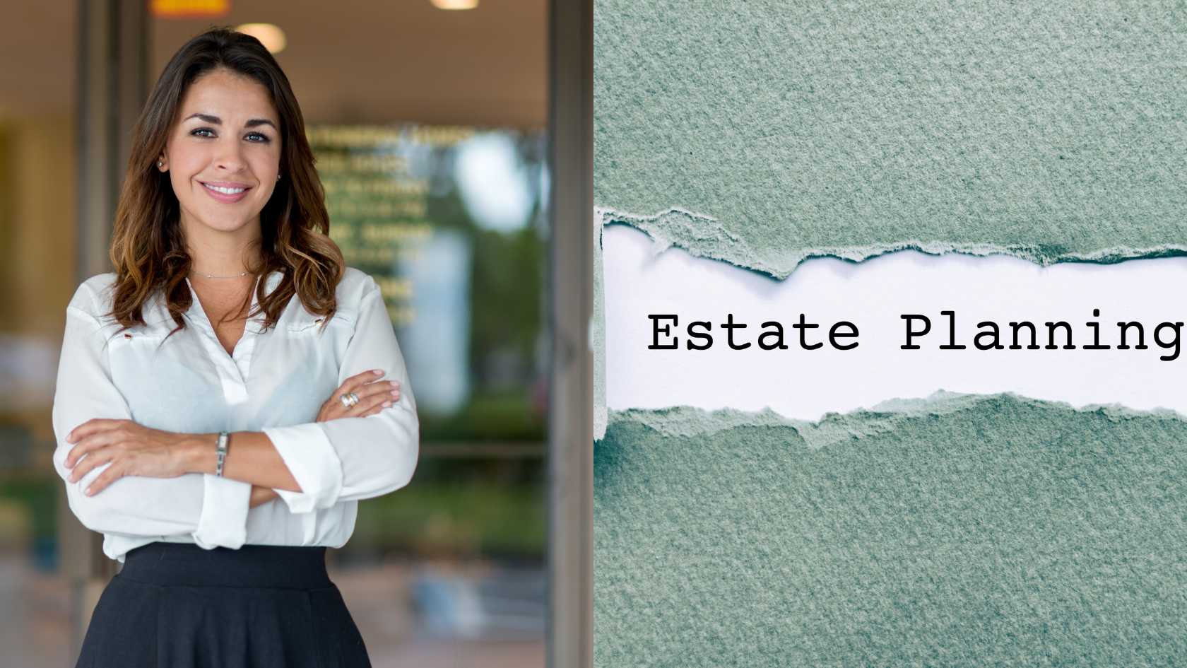 Woman on left smiling "Estate Planning" on the right/